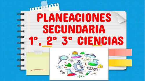 Planeaciones Secundaria Ciencias Ciclo 2022-2023