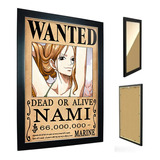 Quadro C/ Moldura One Piece - Cartaz De Procurado Nami