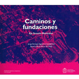 Libro Caminos Y Fundaciones Eje Sonson Manizales