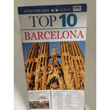 Guías Visuales. Top 10. Barcelona. Aguilar Colecciónes 