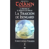 La Traición De Isengard (4 Libros) - El Señor De Los Anillos
