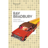Libro Algo Mas En El Equipaje - Ray Bradbury