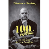 100 Recetas Con La Canasta Básica Familiar. Nicolás