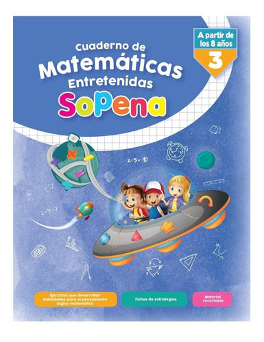 Cuaderno Matematicas Entretenidas 3 Desde Los 8 Años Sopena