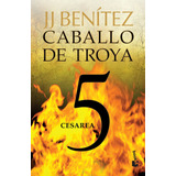 Cesarea. Caballo De Troya 5 (nueva Edic.), De Benitez, J. J.. Serie Booket Planeta Editorial Booket México, Tapa Blanda En Español, 2014