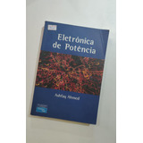 Livro Eletronica De Potencia - Ashfaq Ahmed - Há Rasuras