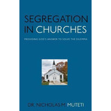 Libro Segregation In Churches - Dr Nicholas M Muteti