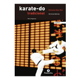 Karate-do Tradicional. Técnicas Básicas, De Higaonna, Morio., Vol. 1. Editorial Paidotribo, Tapa Blanda, Edición 2 En Español, 2008