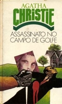 Livro Assassinato No Campo De Golfe - Agatha Christie [1923]