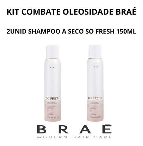 Kit Braé 2 Shampoo A Seco So Fresh 150ml + Brinde