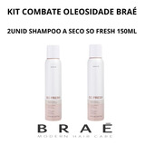 Kit Braé 2 Shampoo A Seco So Fresh 150ml + Brinde