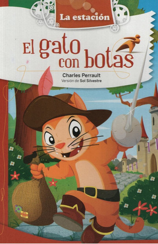 El Gato Con Botas - La Estacion, De Perrault, Charles. Editorial Est.mandioca, Tapa Blanda En Español, 2016