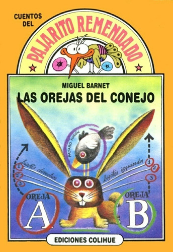 Orejas Del Conejo, Las - Pajarito Remendado, De Barnet, Miguel. Editorial Colihue En Español