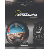 Libro: Enciclopedia Aeronáutica: Nivel Inicial Edit
