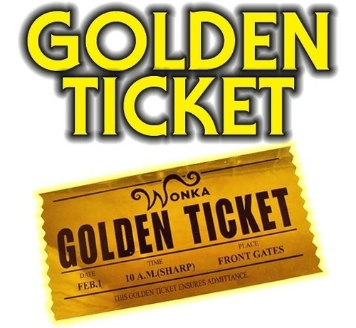 Golden Ticket Fabrica De Chocolate Boleto Dorado Willy Wonka