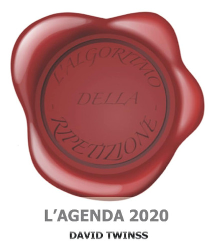 Libro: Agenda 2020 L Algoritmo Della Ripetizione: Agenda 202