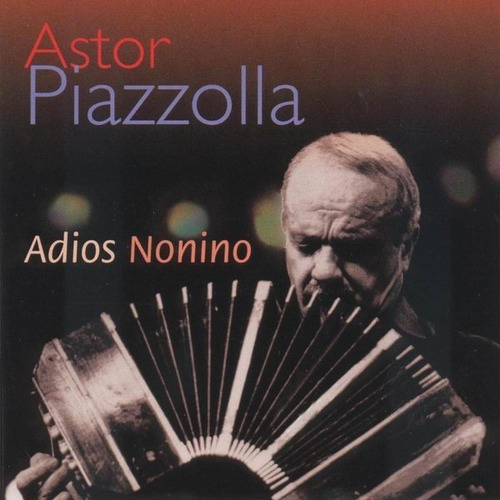 Astor Piazzolla Adios Nonino Cd Nuevo 