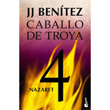 Caballo De Troya 4. Nazaret - Benitez, Juan Jose (j. J.)