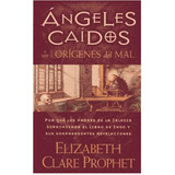 Angeles Caidos- Elizabeth Prophet