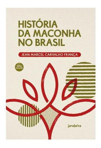 História Da Maconha No Brasil