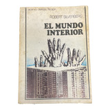 El Mundo Interior - Robert Silverberg - Acervo - Usado