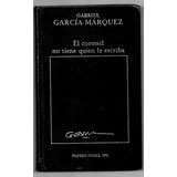 El Coronel No Tiene Quien Le Escriba- Garcìa Marquez Usado