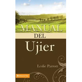 Manual Del Ujier, De Leslie Parrott. Editorial Vida En Español