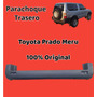 Parachoque Trasero Toyota Meru Y Prado Original 100% Toyota PRADO