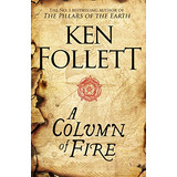 Libro A Column Of Fire De Follett, Ken
