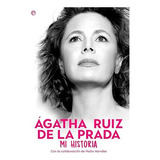 Libro Agatha Ruiz De La Prada Mi Historia