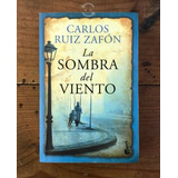 La Sombra Del Viento - Carlos Ruiz Zafón - Libro Seminuevo 