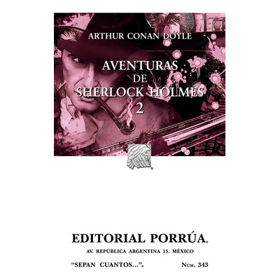 Aventuras de Sherlock Holmes 2: No, de Doyle, Arthur an., vol. 1. Editorial Porrúa, tapa pasta blanda, edición 13 en español, 2018 | MercadoLibre