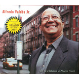 Alfredo Valdés Jr. - De La Habana A Nueva York 