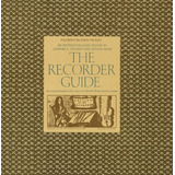 Bixler Martha The Recorder Guide: An Instruction Guide Recor