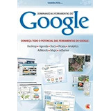 Livro Dominando As Ferramentas Do Google - Sandra Rita [2007]