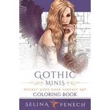 Libro Gothic Minis - Pocket Sized Dark Fantasy Art Colori...