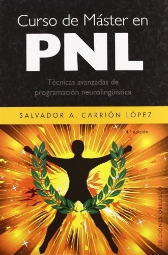 Cur.so De Master En Pnl, De Salvador A. Carrion Lopez. Editorial Ediciones Obelisco Sl En Español