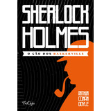 Sherlock Holmes - O Cão Dos Baskerville, De Conan Doyle, Arthur. Série Sherlock Holmes Ciranda Cultural Editora E Distribuidora Ltda., Capa Mole Em Português, 2021