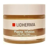 Plasma Infusión Soft Cream Antiage Hidratante Lidherma Momento De Aplicación Día/noche Tipo De Piel Todo Tipo