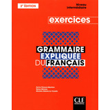 Grammaire Expliquee Du Francais Exercices Intermediaire - Po