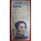 Venezuela Billete 500 Mil Bolívares, Tres Dígitos 