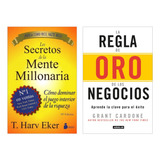 Secretos De Mente Millonaria + La Regla De Oro De Negocios