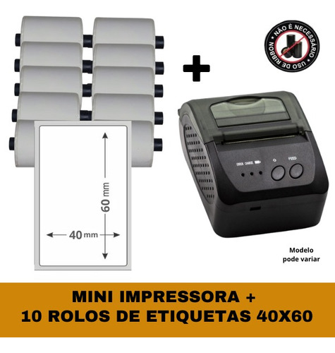 Mini Impressora Bluetooth + 10 Rolos Etiqueta Adesiva 40x60 