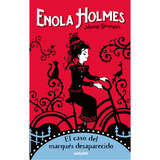 El Caso Del Marqués Desaparecido: Enola Holmes 1, De Nancy Springer. Serie 6287514508, Vol. 1. Editorial Penguin Random House, Tapa Blanda, Edición 2022 En Español, 2022