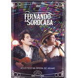 Dvd Fernando E Sorocaba: Acústico  