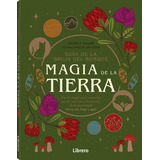 Magia De La Tierra, De Lindsay Squire. Editorial Librero, Tapa Blanda En Español, 2023