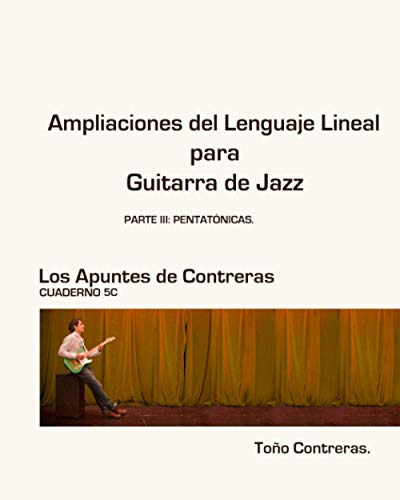 Ampliaciones Del Lenguaje Lineal Para Guitarra De Jazz Parte