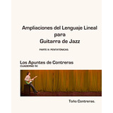 Ampliaciones Del Lenguaje Lineal Para Guitarra De Jazz Parte