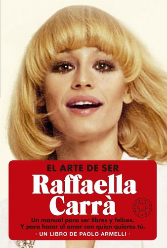 Libro: El Arte De Ser Raffaella Carrà. Armelli, Paolo. Black