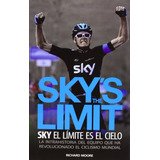 Skys The Limit - El Limite Es El Cielo, De Moore, Richard. Editorial Libros De Ruta, Tapa Blanda En Español